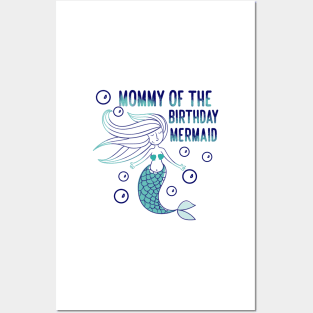 Mommy of the birthday mermaid 2 Posters and Art